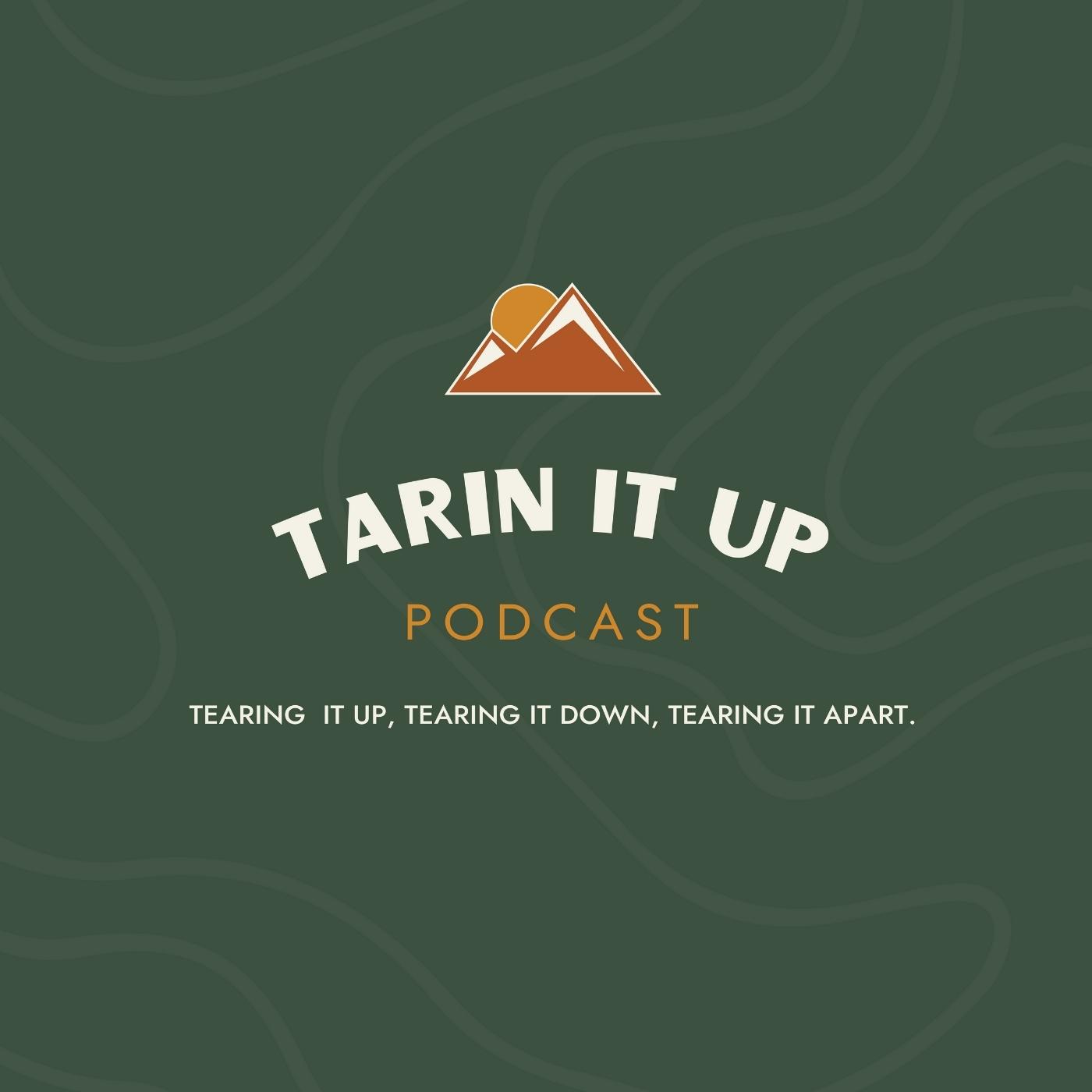 Tarin It Up Podcast