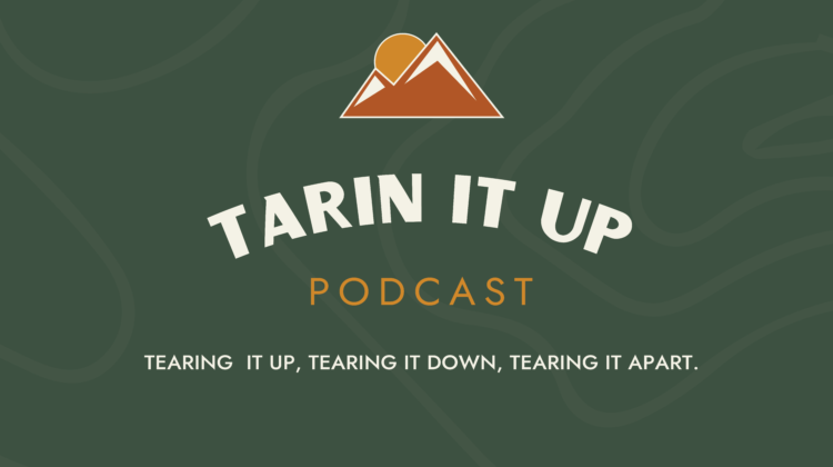 Tarin It Up Podcast
