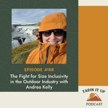 Thumbnail for 88. The Fight for Size Inclusivity in the Outdoor Industry with Andrea Kelly